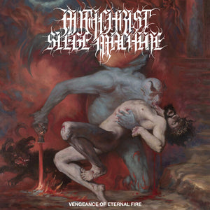 ANTICHRIST SIEGE MACHINE | VENGEANCE OF ETERNAL FIRE