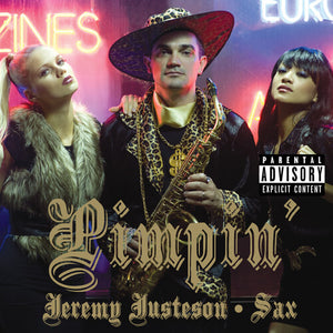 JEREMY JUSTESON | PIMPIN'