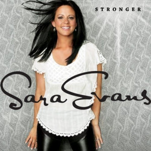 SARA EVANS | STRONGER