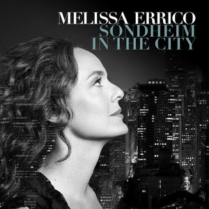 MELISSA ERRICO | SONDHEIM IN THE CITY