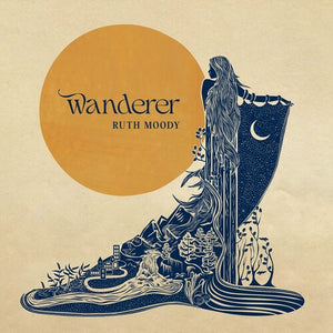 RUTH MOODY | WANDERER