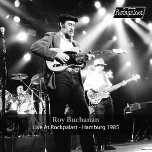 ROY BUCHANAN | LIVE AT ROCKPALAST: HAMBURG 1985