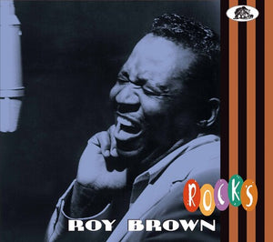 ROY BROWN | ROCKS