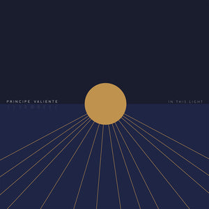 PRINCIPE VALIENTE | IN THIS LIGHT