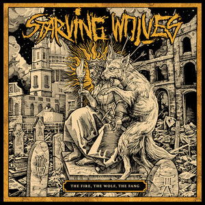STARVING WOLVES | FIRE, THE WOLF, THE FANG