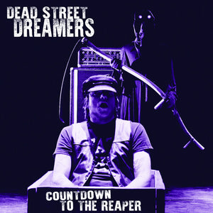 DEAD STREET DREAMERS | COUNTDOWN TO THE REAPER