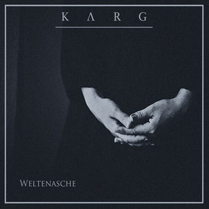 KARG | WELTENASCHE