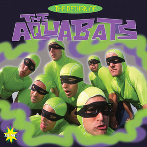 THE AQUABATS | RETURN OF THE AQUABATS