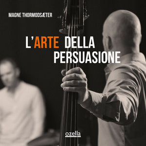 MAGNE THORMODSAETER | L'ARTE DELLA PERSUASIONE