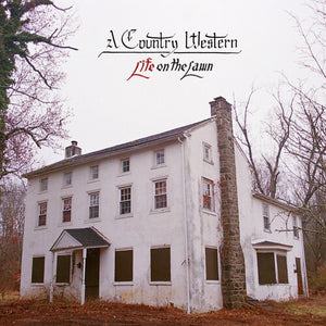 A COUNTRY WESTERN | LIFE ON THE LAWN