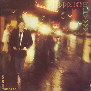 JOE ELY | DOWN ON THE DRAG - US