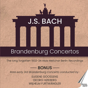 SZYMON GOLDBERG^GUSTAV KERN^PAUL SPORRI^ALBERT HARZER^FRIEDRICH THOMAS^HANS BOTTERMUND^SIEGFRIED BORRIES^FRANZ RUPP^REINHARD WOLF^KURT OBERLANDER | BRANDENBURG CONCERTOS