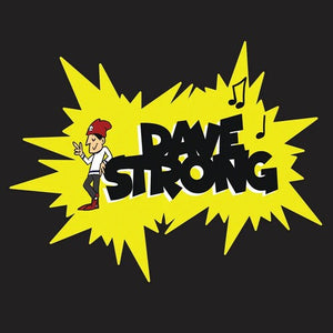 DAVE STRONG | DAVE STRONG