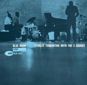 STANLEY TURRENTINE & 3 SOUNDS | BLUE HOUR (BLUE NOTE CLASSIC VINYL SERIES)