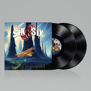 SIX BY SIX | BEYOND SHADOWLAND VINYL
