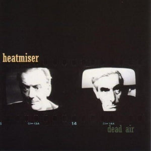 HEATMISER | DEAD AIR