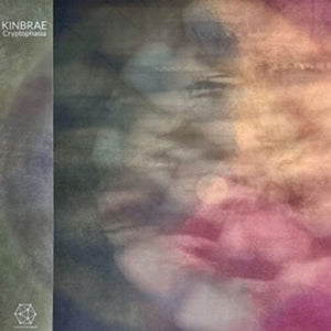 KINBRAE | CRYPTOPHASIA