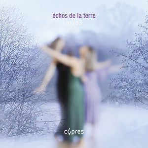 TRIO O3 | ECHOS DE LA TERRE