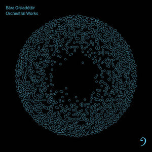ICELAND SYMPHONY ORCHESTRA^BARA GISLADOTTIR | ORCHESTRAL WORKS