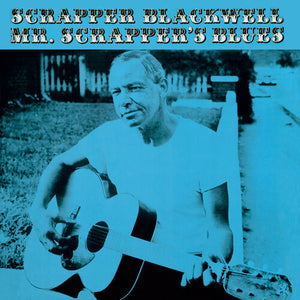 SCRAPPER BLACKWELL | MR SCRAPPER'S BLUES