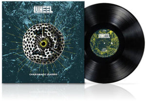 WHEEL | CHARISMATIC LEADERS VINYL