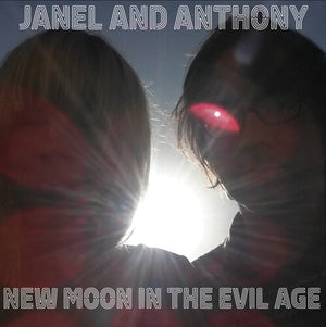 JANEL & ANTHONY | NEW MOON IN THE EVIL AGE
