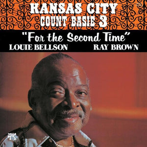 COUNT BASIE & THE KANSAS CITY 3 | FOR THE SECOND TIME