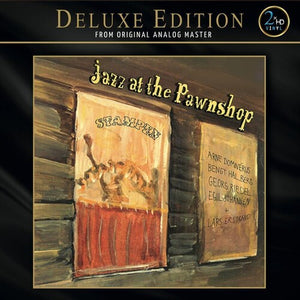 JAZZ AT THE PAWNSHOP (DELUXE EDITION) | JAZZ AT THE PAWNSHOP (DELUXE EDITION)