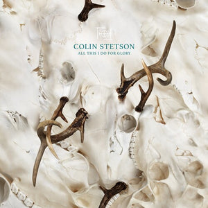 COLIN STETSON | ALL THIS I DO FOR GLORY - TRANSPARENT PETROL