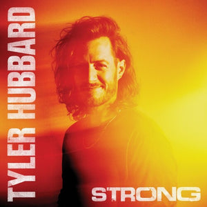 TYLER HUBBARD | STRONG