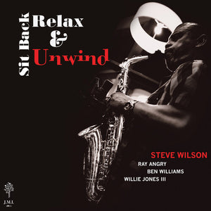STEVE WILSON | SIT BACK RELAX & UNWIND