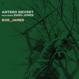 ANTERO SIEVERT | BOB_JAMES