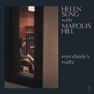 HELEN SUNG | EVERYBODY'S WALTZ