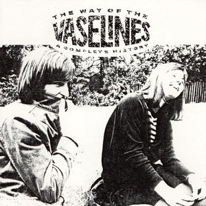 VASELINES | WAY OF THE VASELINES (2LP SET) (VINYL)