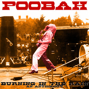 POOBAH | BURNING IN THE RAIN: AN ANTHOLOGY