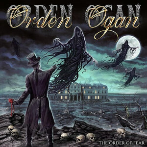 ORDEN OGAN | ORDER OF FEAR