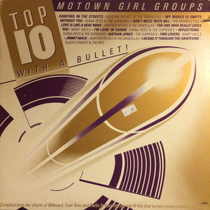 VARIOUS | TOP 10 WITH A BULLET - MOTOWN GIRL GROUPS - USA