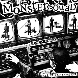 MONSTER SQUAD | ALL OUT OF CONTROL