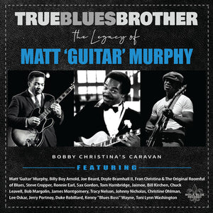 VARIOUS ARTISTS | TRUE BLUES BROTHER: LEGACY OF MATT 'GUITAR' / VAR