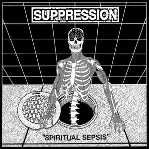 SUPPRESSION | PIRITUAL SEPSIS