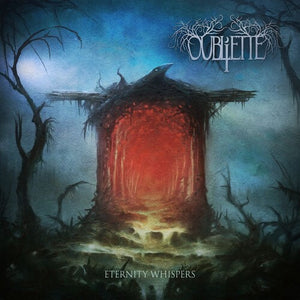 OUBLIETTE | ETERNITY WHISPERS