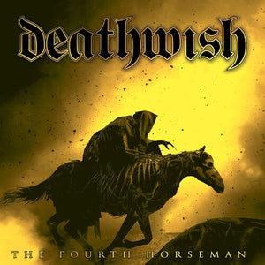 DEATHWISH | FOURTH HORSEMAN