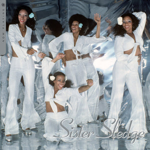 SISTER SLEDGE | NOW PLAYING