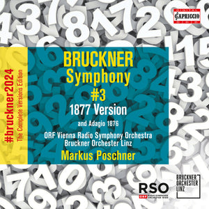 ORF VIENNA RADIO SYMPHONY ORCHESTRA^BRUCKNER ORCHESTER LINZ | SYMPHONY NO. 3 (1877) ADAGIO (1876)