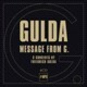 | FRIEDRICH GULDA: MESSAGE FROM G