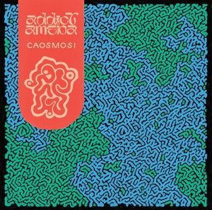 ADDICT AMEBA | CAOSMOSI