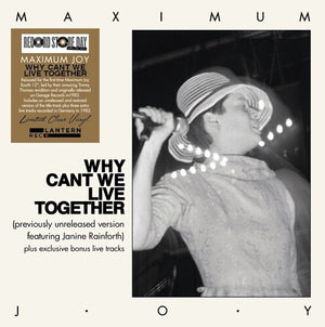 MAXIMUM JOY | WHY CAN'T WE LIVE TOGETHER