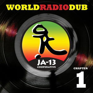 JA13 | WORLD RADIO DUB CHAPTER ONE