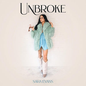 SARA EVANS | UNBROKE