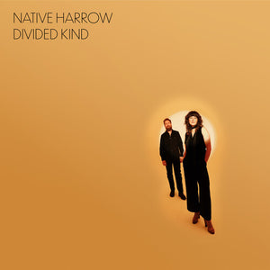 NATIVE HARROW | DIVIDED KIND